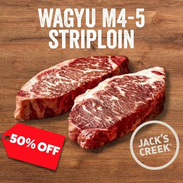 50% Off - Chilled Wagyu M4-5 Striploin by Jack's Creek
